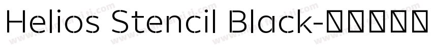 Helios Stencil Black字体转换